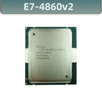 E7-4860V2 המקורי Xeon E7-4860 V2 2.60 GHz 30MB 12CORES 22NM E7 4860 V2 LGA2011 130W מעבד E7 4860V2